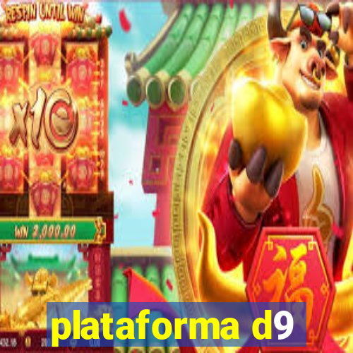 plataforma d9